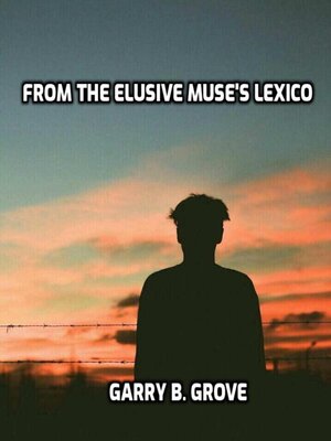 cover image of From the Elusive Muse's Lexicon